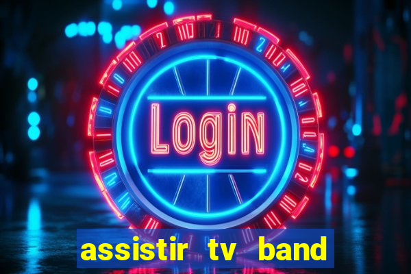 assistir tv band bahia ao vivo